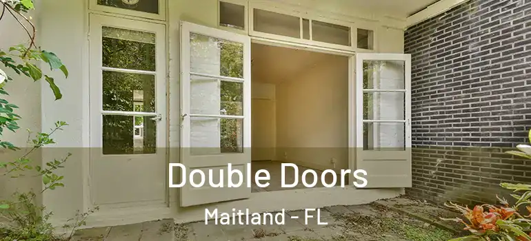  Double Doors Maitland - FL