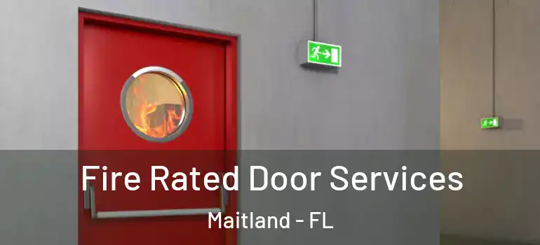  Fire Rated Door Services Maitland - FL
