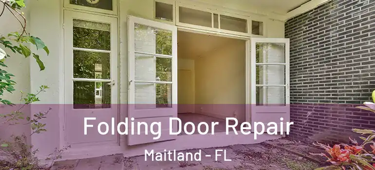  Folding Door Repair Maitland - FL