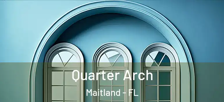  Quarter Arch Maitland - FL